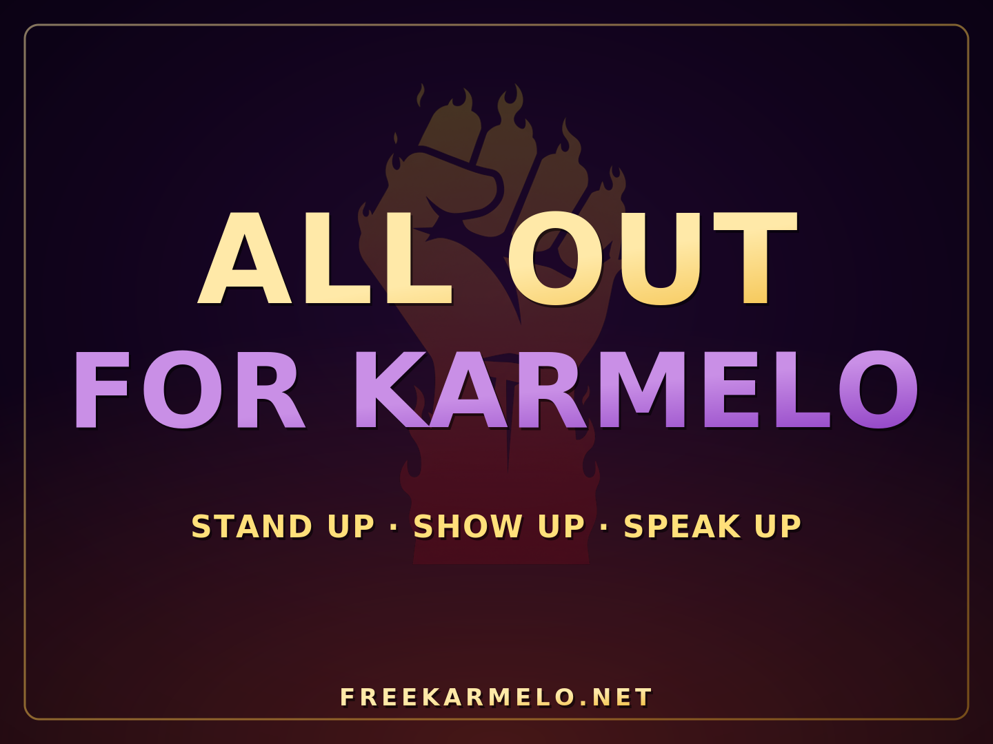 ALL OUT FOR KARMELO protest sign
